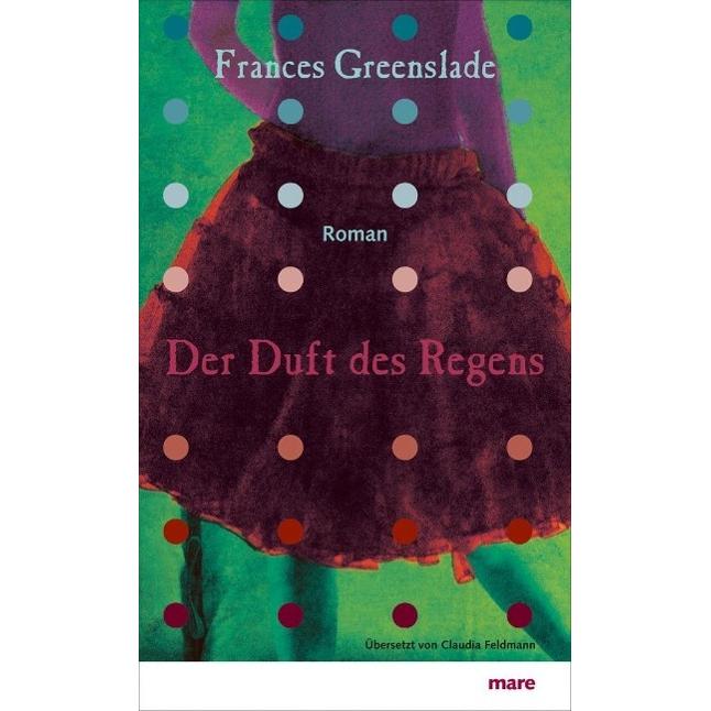 Der Duft des Regens, Belletristik von Frances Greenslade