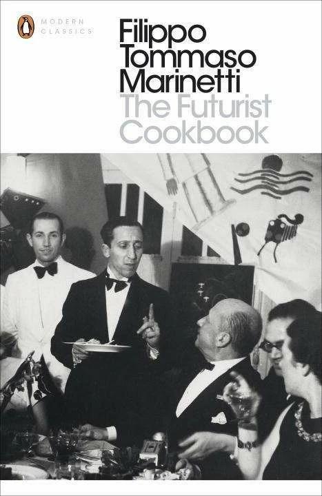 Produktbild The Futurist Cookbook (Englisch, Filippo Tommaso Marinetti, Suzanne Brill, 2014)