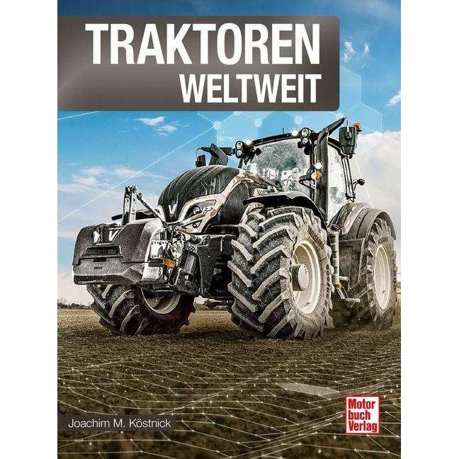 Traktoren weltweit, Ratgeber von Joachim M. Köstnick
