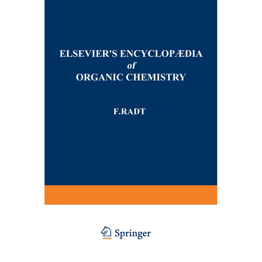 Elsevier's Encyclopaedia of Organic Chemistry, Fachbücher von F. Radt, Edith Josephy