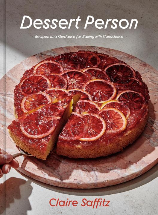 Produktbild Dessert Person: Recipes and Guidance for Baking with Confidence (Englisch, Saffitz Claire, 2020)