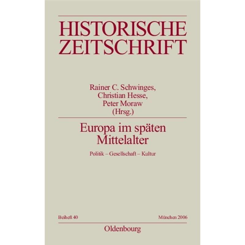 Europa im späten Mittelalter, Fachbücher von Christian Hesse, Peter Moraw, Rainer Chr. Schwinges