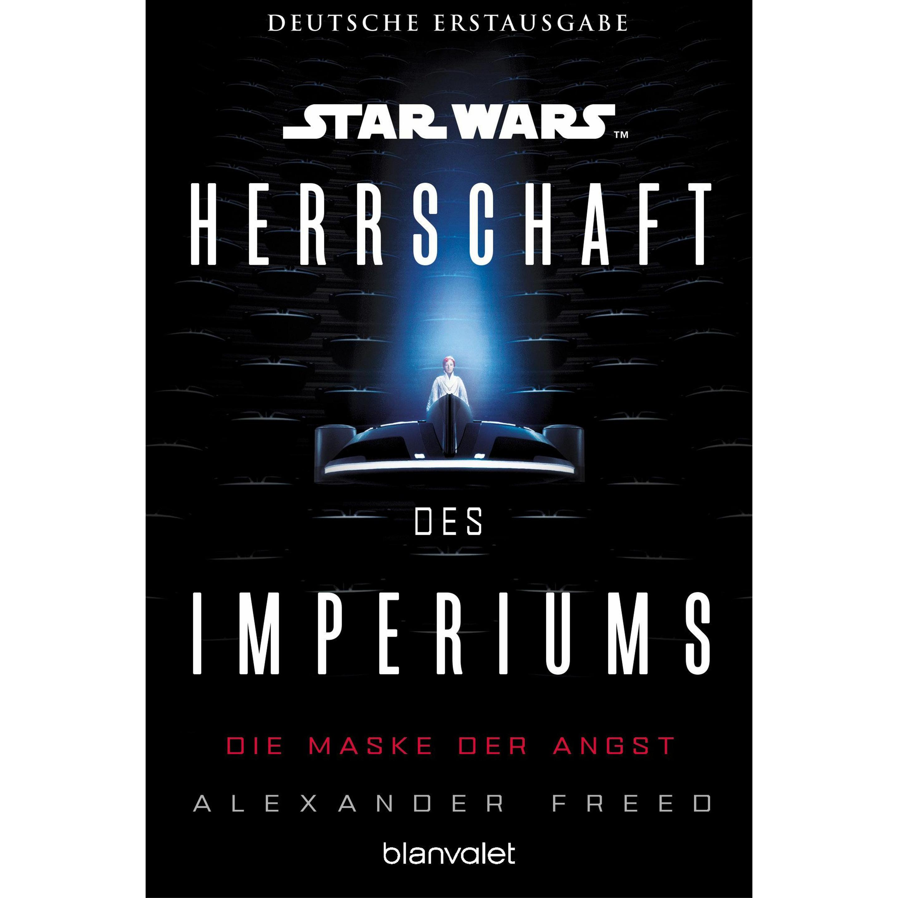 Star Wars™ Herrschaft des Imperiums - Die Maske der Angst, Narrativa di Alexander Freed, Andreas Kasprzak