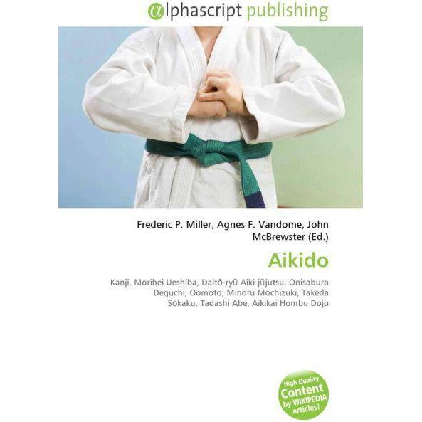 Thumbnail - Aikido, Fachbücher von Agnes F. Vandome, Frederic P. Miller, John McBrewster
