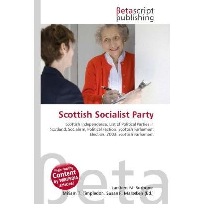 Scottish Socialist Party, Fachbücher von Miriam T. Timpledon, Susan F. Marseken, Lambert M. Surhone