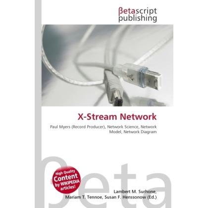 Thumbnail - X-Stream Network, Fachbücher von Lambert M. Surhone, Miriam T. Timpledon, Susan F. Marseken