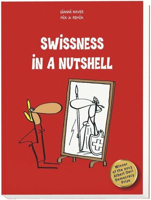 Swissness in a Nutshell (Inglese, Gianni Haver, 2014)