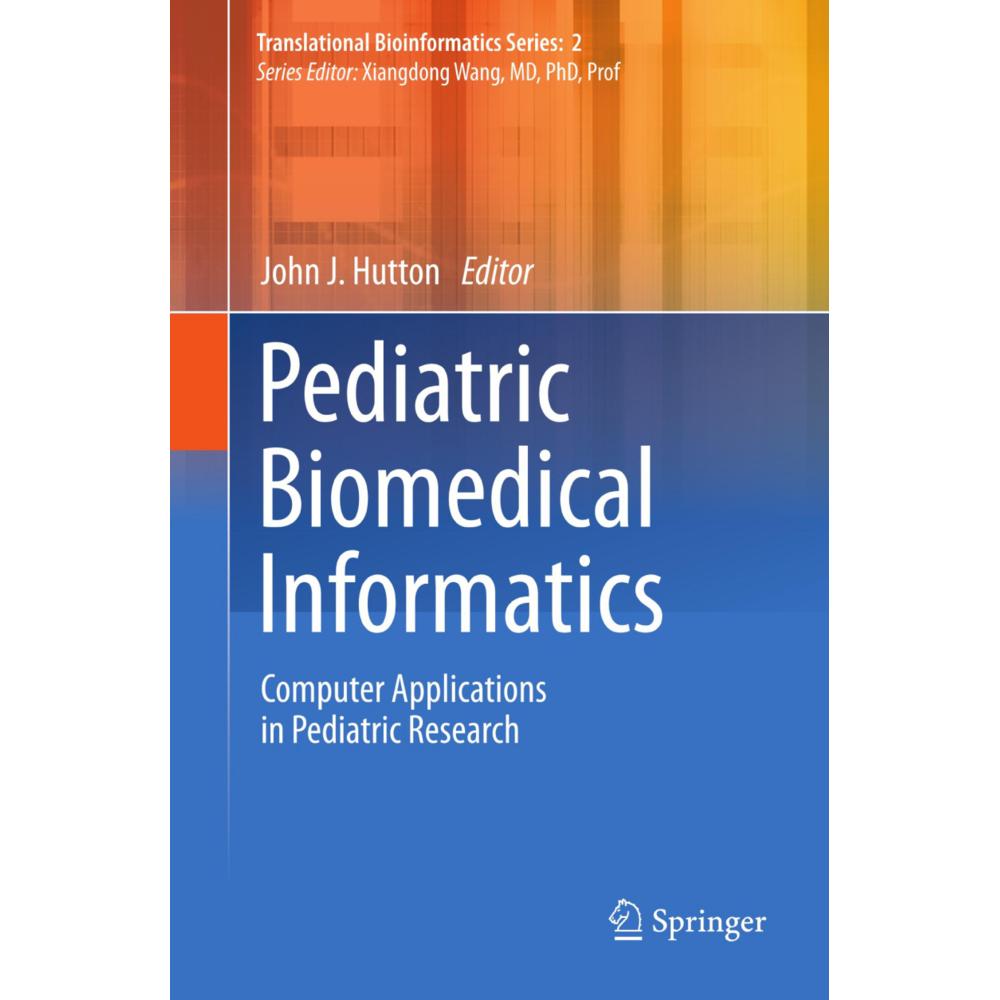 Pediatric Biomedical Informatics, Fachbücher von John J. Hutton