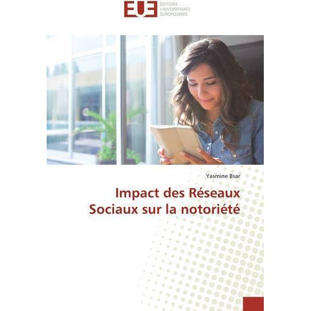 Impact des Réseaux Sociaux sur la notoriété, Fachbücher von Yasmine Bsar