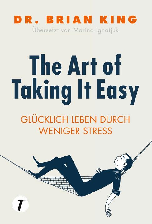 Amazon The Art of Taking It Easy (Tedesco, Dott. Brian King, 2020)