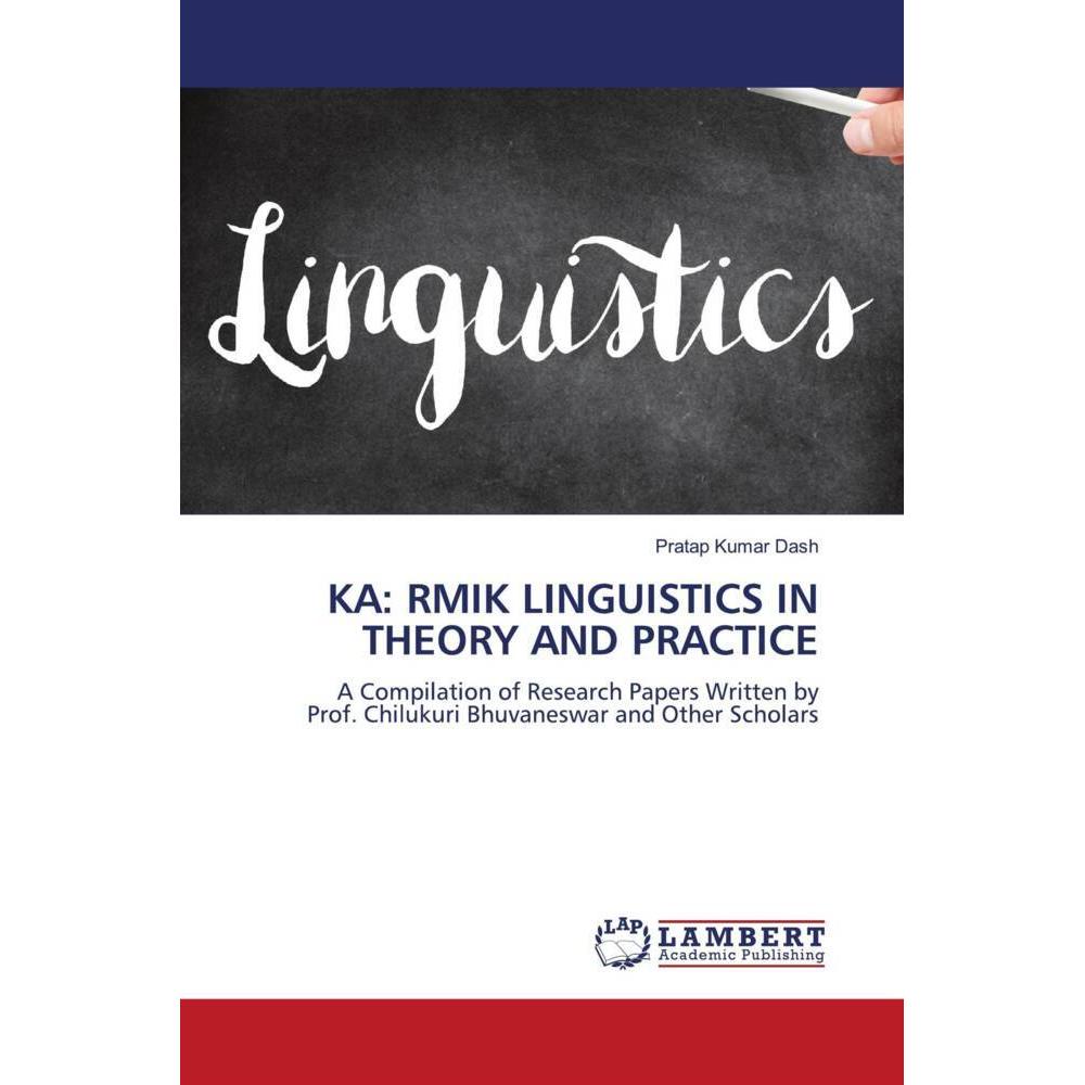 Ka: Rmik Linguistics In Theory And Practice, Fachbücher von Chilukuri Bhuvaneswar