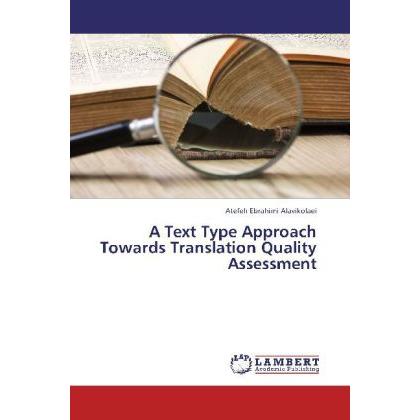 A Text Type Approach Towards Translation Quality Assessment, Fachbücher