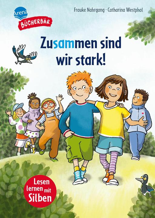 Produktbild Arena Lesen lernen mit Silben – Zusammen sind wir stark! (Deutsch, Frauke Nahrgang, Catharina Westphal, 2025)