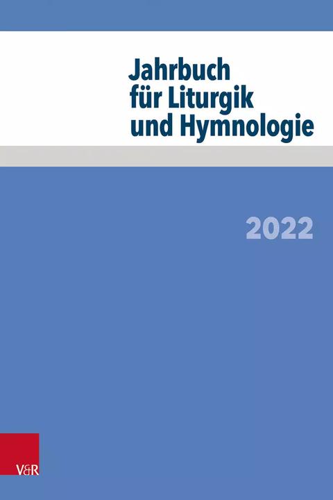 Image du produit Jahrbuch für Liturgik und Hymnologie (Allemand, Ágnes Papp, Alexander Deeg, Andreas Marti, Beat Föllmi, Bruno Bürki, Christoph Henzel, Daniela Wissemann-Garbe, Helmut Schwier, Irmgard Scheitler, Jörg Neijenhuis, Matthias Schneider, Michael Meyer-Blanck, Wilfrid Jones, 2022)