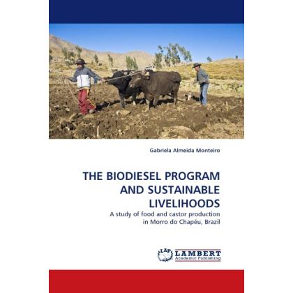The Biodiesel Program And Sustainable Livelihoods, Fachbücher