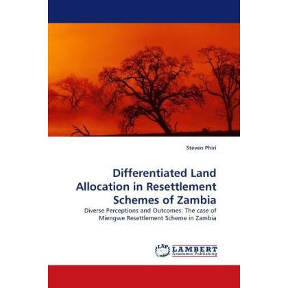 Differentiated Land Allocation in Resettlement Schemes of Zambia, Fachbücher