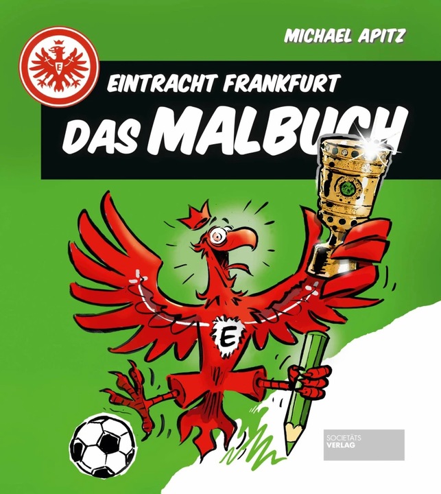 Actual product image Eintracht Frankfurt - Das Malbuch (German, Michael Apitz, 2018)