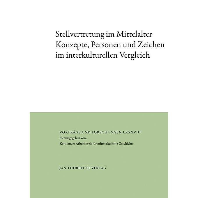 Stellvertretung im Mittelalter, Fachbücher von Johannes Luther, Linda Eichenberger, Claudia Zey