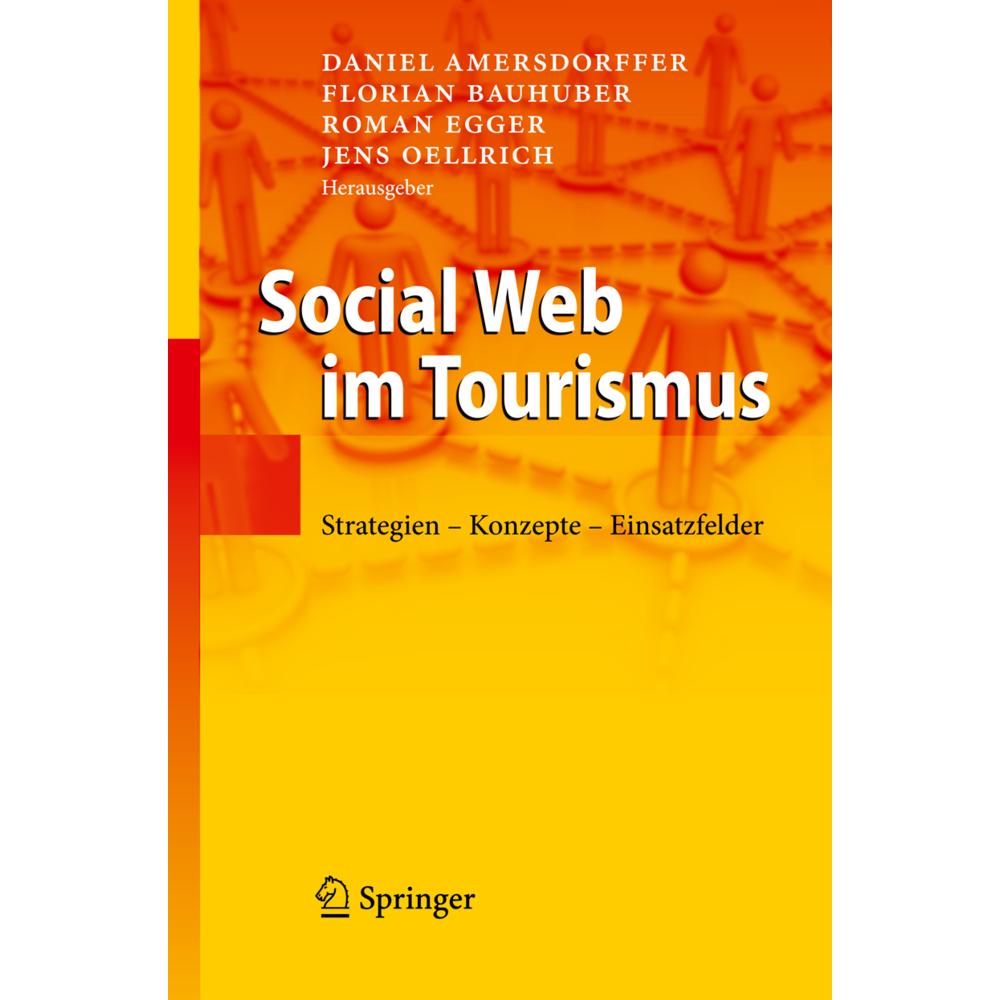 Thumbnail - Social Web im Tourismus, Fachbücher von Florian Bauhuber, Jens Oellrich, Roman Egger, Daniel Amersdorffer