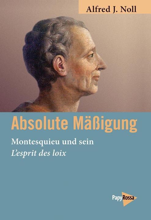 Produktbild Absolute Mässigung (Deutsch, Alfred J. Noll, 2018)