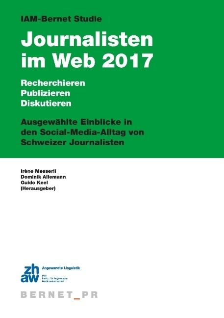 Energie-Label IAM-Bernet Studie Journalisten im Web 2017 (Deutsch, Dominik Allemann, 2017)