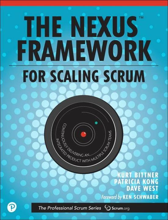 Produktbild Scaling Scrum With Nexus(tm) (Englisch, Dave West, Kurt Bittner, Patricia Kong, 2017)