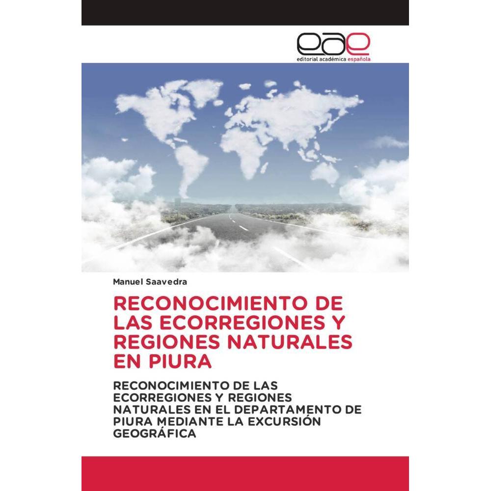 Reconocimiento De Las Ecorregiones Y Regiones Naturales En Piura, Fachbücher von Manuel Saavedra