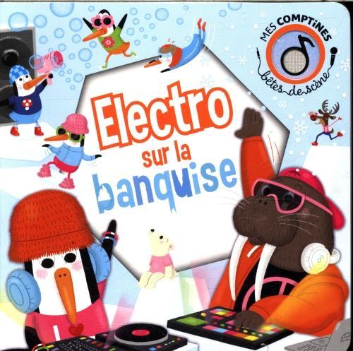 Electro sur la banquise (Französisch, Ameling Charlotte, 2025)