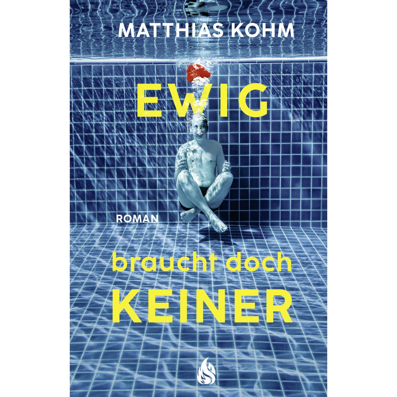 Ewig braucht doch keiner, Kinderbücher von Matthias Kohm