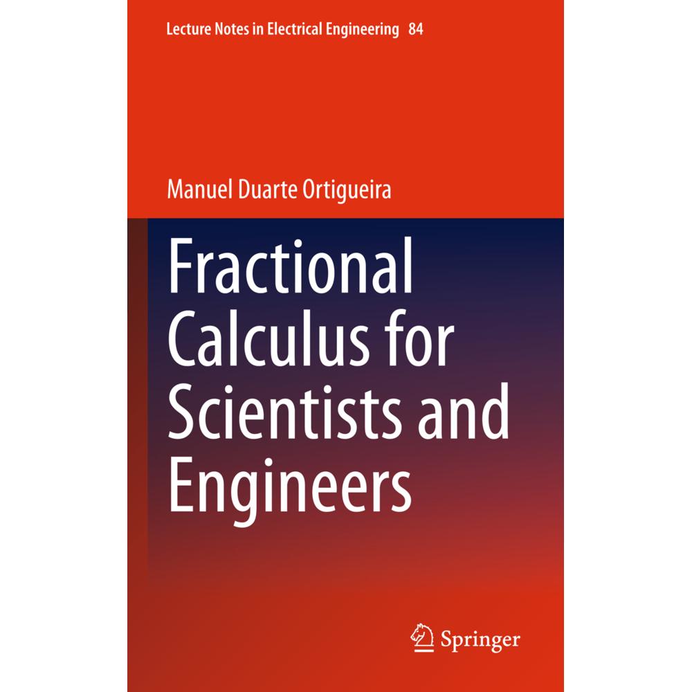 Fractional Calculus for Scientists and Engineers, Fachbücher von Manuel Duarte Ortigueira