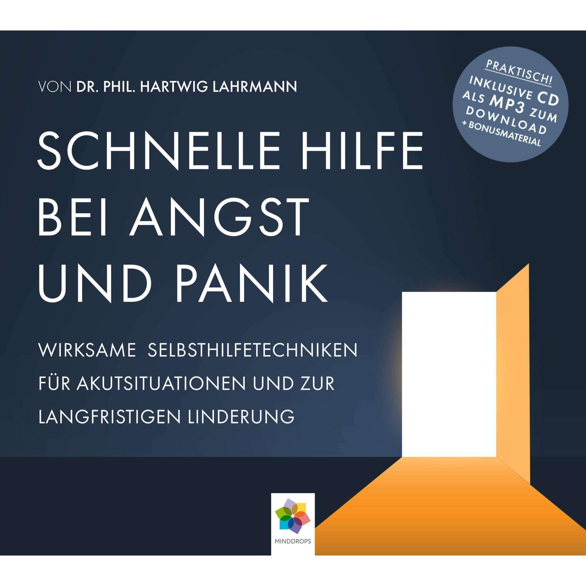 Schnelle Hilfe Bei Angst Und Panik, Hörbücher von Hartwig Dr. phil. Lahrmann