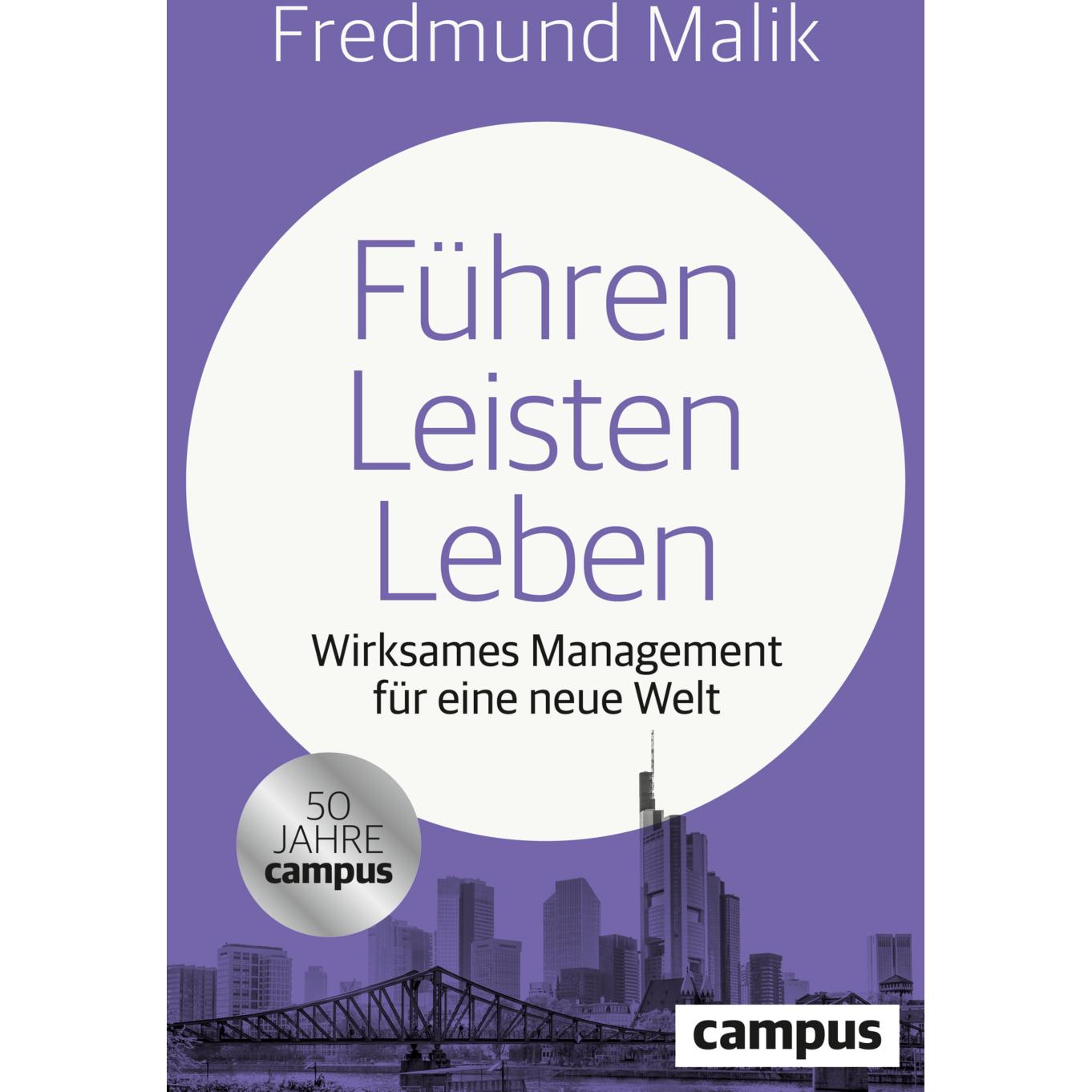Führen Leisten Leben, Fachbücher von Fredmund Malik