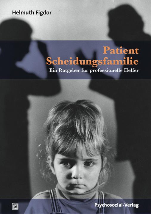 Produktbild Patient Scheidungsfamilie (Deutsch, Helmuth Figdor, 2012)