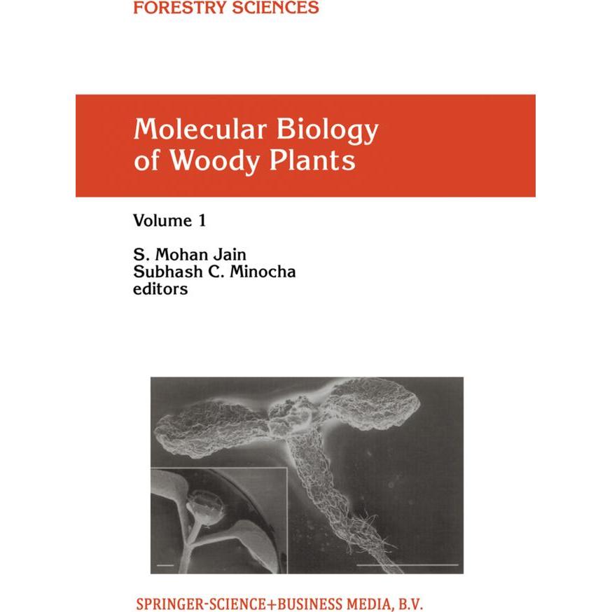Molecular Biology of Woody Plants, Fachbücher von S.C. Minocha, S.M. Jain
