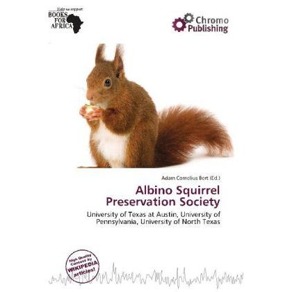 Albino Squirrel Preservation Society, Fachbücher von Adam Cornelius Bert