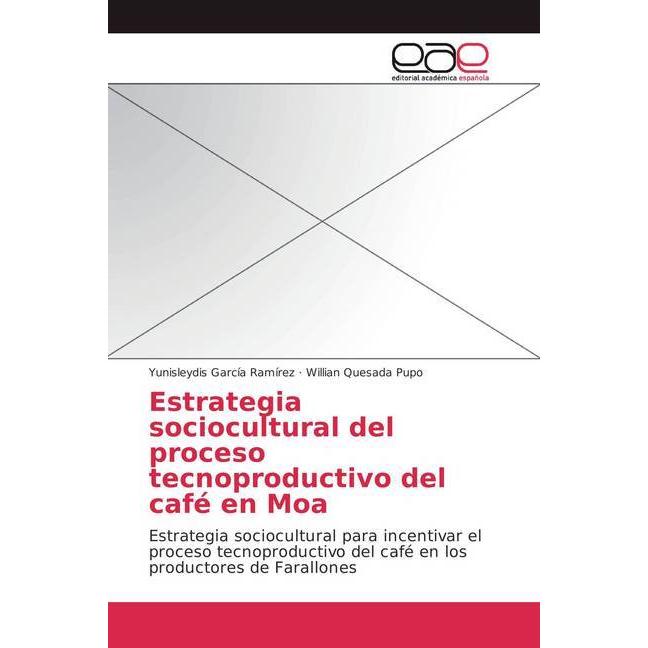 Estrategia sociocultural del proceso tecnoproductivo del café en Moa, Fachbücher