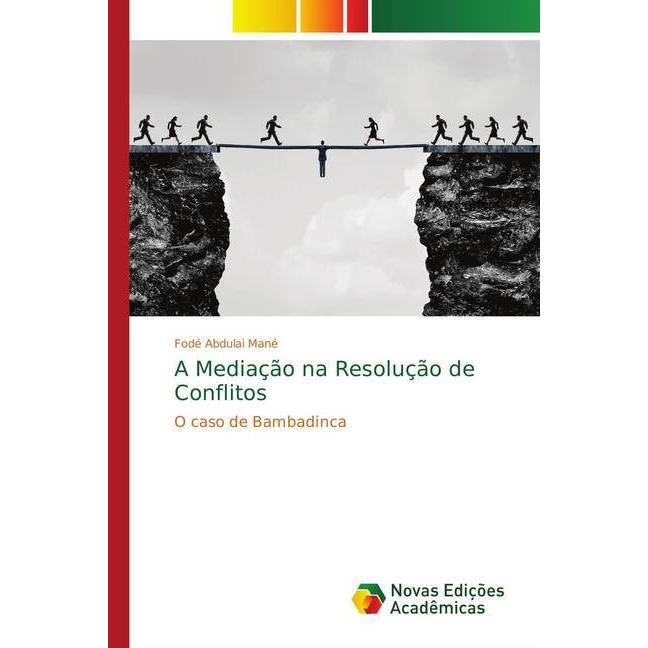 A Mediação na Resolução de Conflitos, Fachbücher von Fodé Abdulai Mané