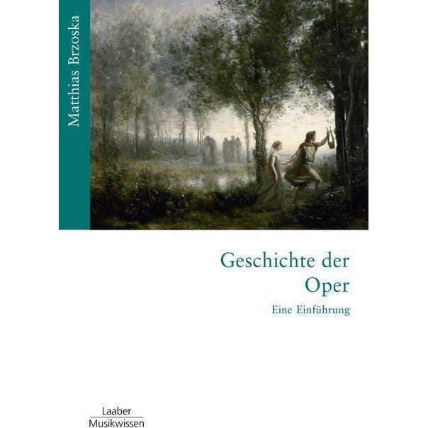 Geschichte der Oper, Sachbücher von Matthias Brzoska