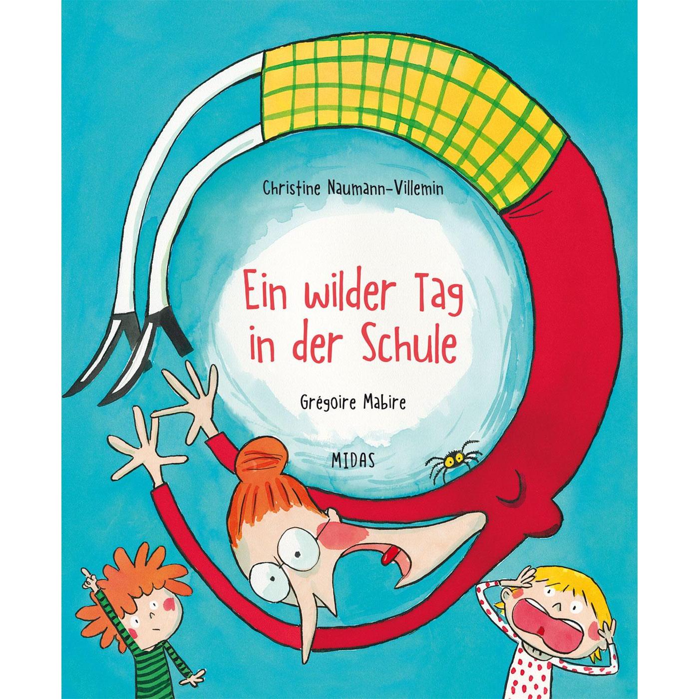 Ein wilder Tag in der Schule, Kinderbücher von Christine Naumann-Villemin