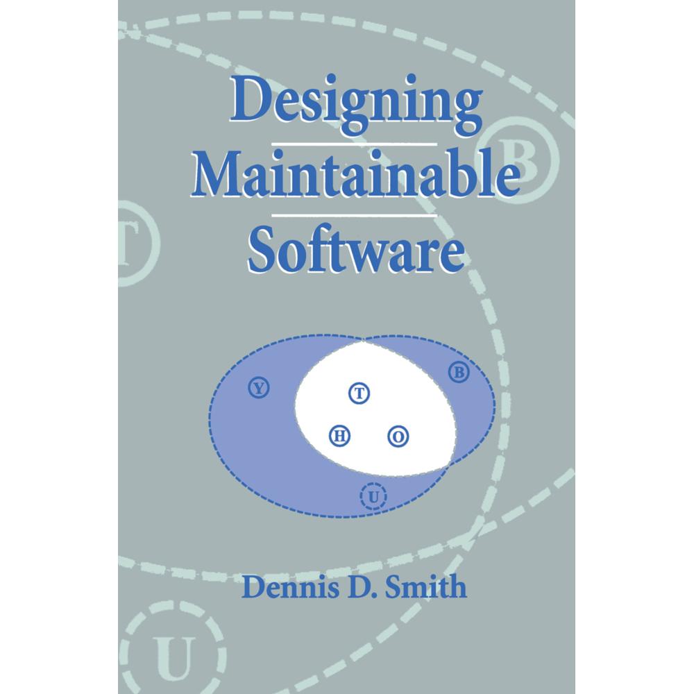 Designing Maintainable Software, Fachbücher von Dennis D. Smith