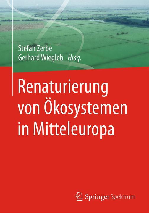 Produktbild Renaturierung von Ökosystemen in Mitteleuropa (Deutsch, 2016)
