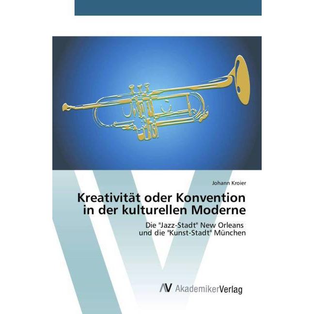 Kreativität oder Konvention in der kulturellen Moderne, Fachbücher