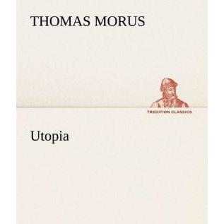 Utopia, Belletristik von Thomas Morus