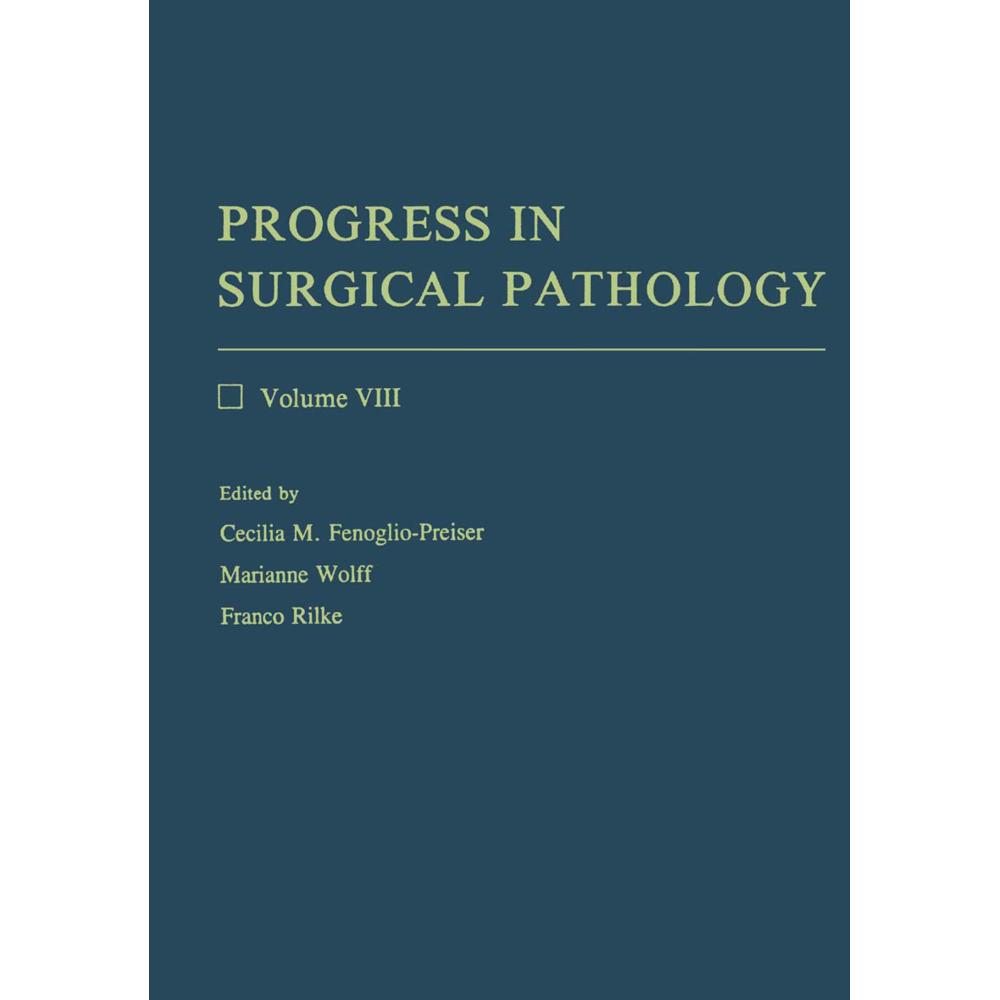 Progress in Surgical Pathology, Fachbücher von Marianne Wolff, Cecilia M. Fenoglio- Preiser, Franco Rilke