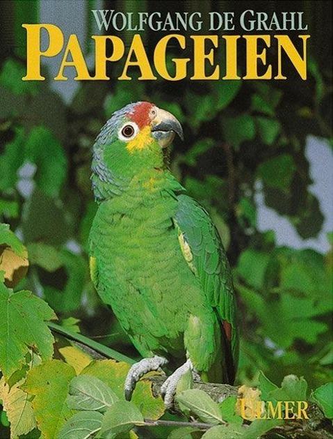 Produktbild Papageien (Deutsch, Wolfgang de Grahl, 1990)