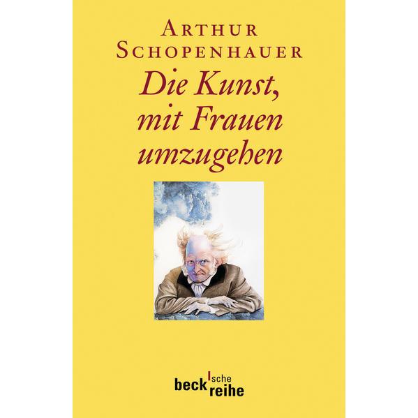 Die Kunst, mit Frauen umzugehen, Fachbücher von Arthur Schopenhauer