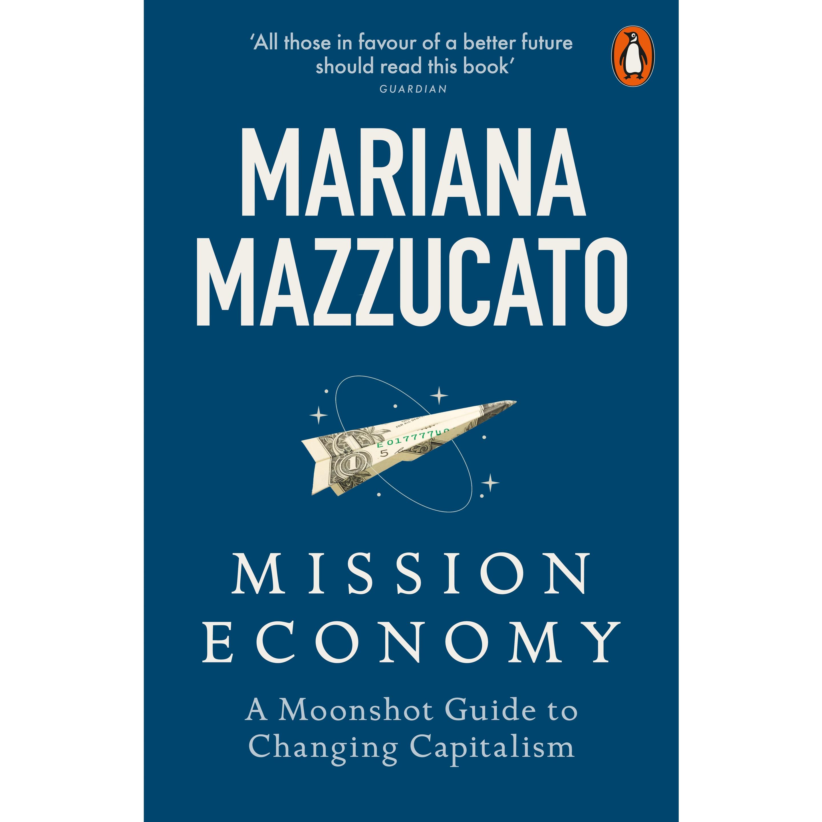 Mission Economy, Sachbücher von Mariana Mazzucato