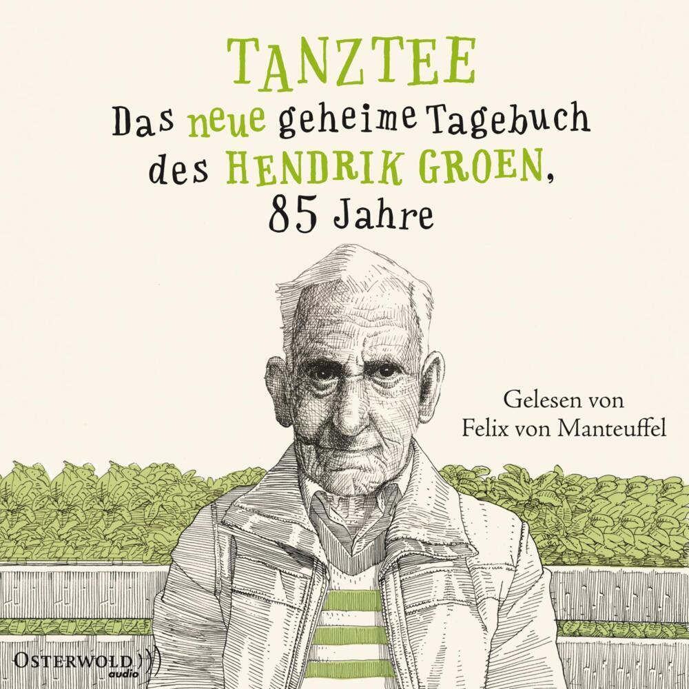 Tanztee, Hörbücher von Hendrik Groen, Wibke Kuhn, Felix von Manteuffel