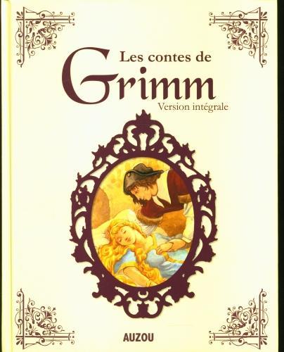 Produktbild Auzou France Les contes de Grimm : version intégrale (Französisch, Grimm Jacob, Grimm Wilhelm, 2011)