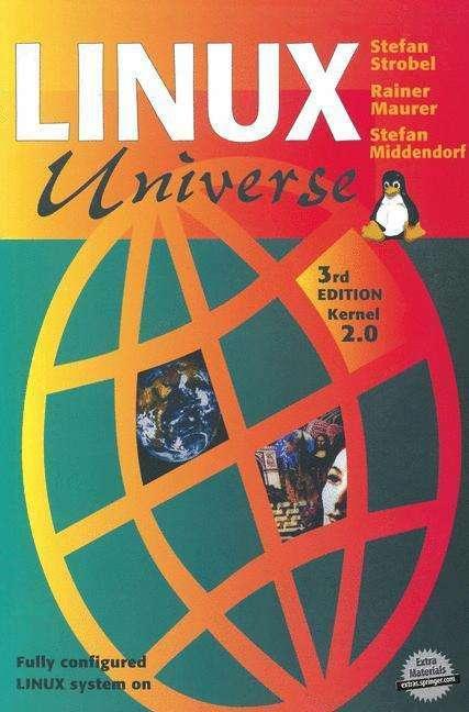 Produktbild Linux Universe (Englisch, Rainer Maurer, Robert Bach, Stefan Middendorf, Stefan Strobel, 1997)